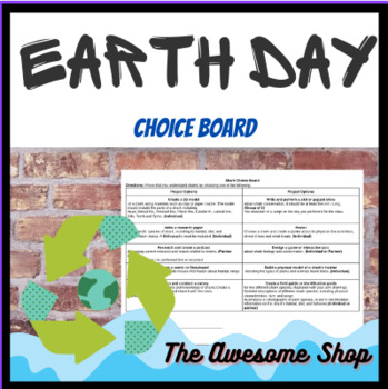 Preview of Earth Day Choice Board Projects *Editable* For Middle & High School