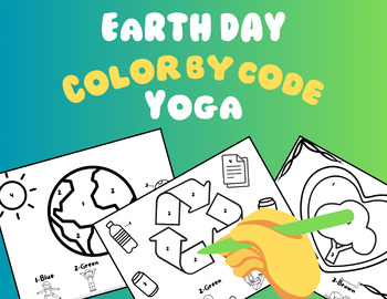 Preview of Earth Day Color by Code Yoga, OT, PT, Movement breaks, Brain breaks, PE