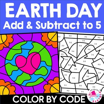 Preview of Earth Day Math Craft Coloring Color by Number Code Addition Subtraction to 5