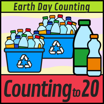 Preview of Earth Day Counting to 20 Recycling Plastic Bottles Math Boom Cards