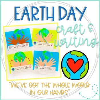 Preview of Earth Day Craft and Writing Paper: "We've Got the Whole World in Our Hands"
