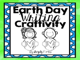 Earth Day Writing Craftivity