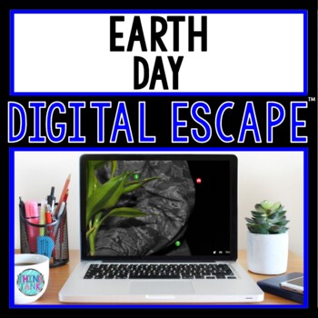 Preview of Earth Day DIGITAL ESCAPE ROOM for Google Drive® | Distance Learning