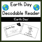 Earth Day Decodable Reader | Science of Reading Decodables