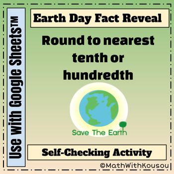 Preview of Earth Day Digital Fact Reveal - Round to the nearest tenth or hundredth