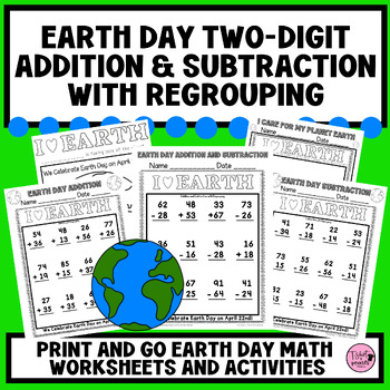 Preview of Earth Day Two-Digit Addition and Subtraction Worksheets WITH Regrouping-2nd