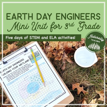 Preview of Earth Day Engineers Habitat Mini Unit for 3rd Grade (STEM & ELA activities)