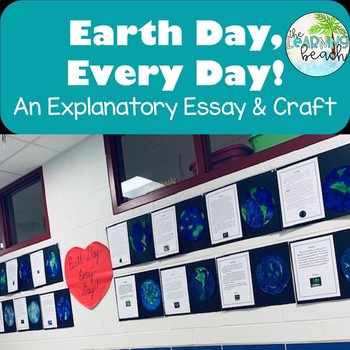 Preview of Earth Day, Every Day!  Explanatory Essay & Craftivity for Earth Day {Grades 2-4}