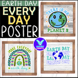 Earth Day Every Day Posters Environment Classroom Decor Bu
