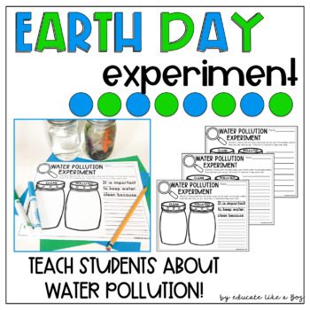 Preview of Earth Day Experiment - Water Pollution Experiment - Earth Day Activity