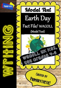 Preview of Earth Day Fact File for KS2: English Writing, Literacy, Non-Fiction WAGOLL