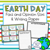 Earth Day: Fact and Opinion Sort & Writing Paper