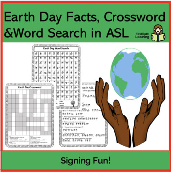 Preview of Earth Day Facts, Word Search, and CrossWord Puzzle (ASL/American Sign Language)