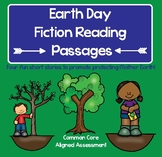Earth Day Fiction Reading Passages with Assessment