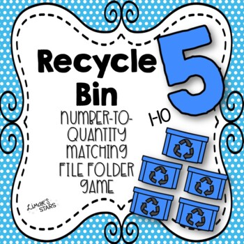 Preview of Recycle Bin Number to Quantity Matching 1-10 {EARTH DAY}