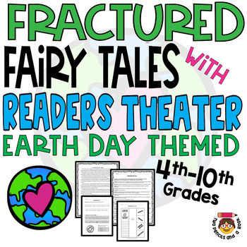 Preview of Earth Day Fractured Fairy Tales Readers Theater: Reading Comprehension & More