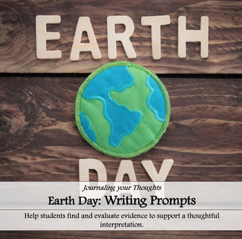 Preview of Earth Day: Free Write Journal Prompts with rubric