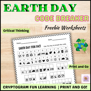 Preview of Earth Day Fun Fact Cryptogram Code Breaker Worksheets Fun Activity FREEBIE 2024