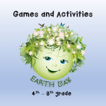 Preview of Earth Day Games and Activities  for 4th - 8th grades