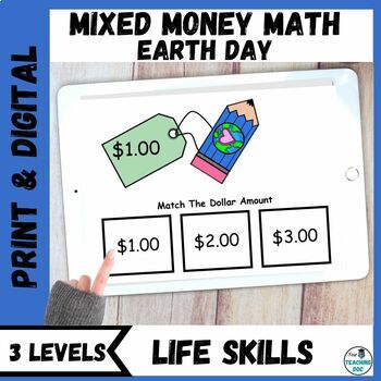 Preview of Earth Day ID, Count, Next Dollar Up Money Math Life Skills w/ TaskCards 3 Levels