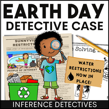 Preview of Earth Day Inferencing Reading Passage - Detective Mystery April Inferences 