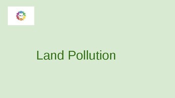 Preview of Earth Day- Land Pollution Inquiry Slides Template