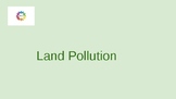 Earth Day- Land Pollution Inquiry Slides Template