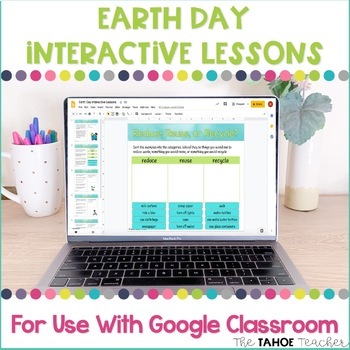 Preview of Earth Day Interactive Lessons for Use With Google Classroom™ | Distance Learning