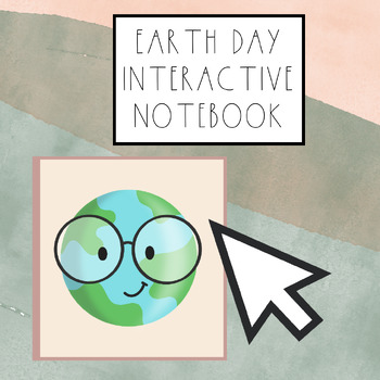 Preview of Earth Day Interactive Notebook - Digital Activity (Google Slides)