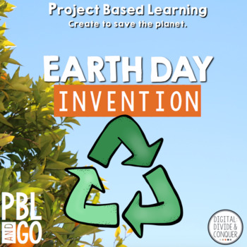 Preview of Project Based Learning, Earth Day Invention! (PBL) For Print & Distance Learning
