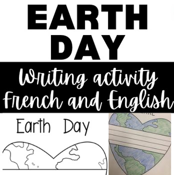 Preview of Earth Day - Jour de la Terre Writing Activity