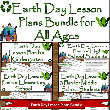 Preview of Earth Day Lesson Plans Bundle for All Ages on April 22nd/ K-12th