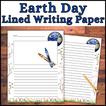 Preview of Earth Day Lined Writing Paper with Picture Box and Without! Save the Earth