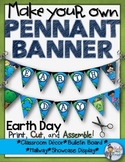 Earth Day: Make Your Own Pennant Banner