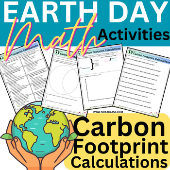 Preview of Earth Day Math Activities Carbon Footprint Calculations & Conversations | STEM