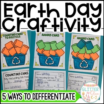 Preview of Earth Day Math Craft Differentiated Recycling Craftivity  Add, Subtract, Count