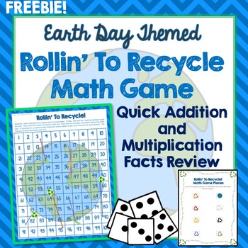 Preview of Earth Day Math Game, Addition, Multiplication Facts, 100's Chart Review, Freebie