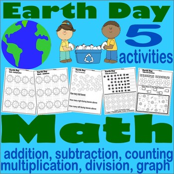 Preview of Earth Day Math Worksheets NO PREP addition subtraction multiplication division