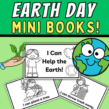 Preview of Earth Day Mini Books Emergent Readers Activities April Kindergarten Science