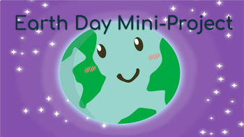 Preview of Earth Day Mini-Research Project