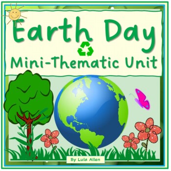 Preview of Earth Day Mini-Thematic Unit