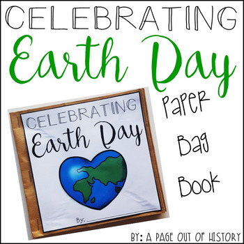 Earth Day Paper Bag Book Holidays Paper Bag Books by A Page Out of History