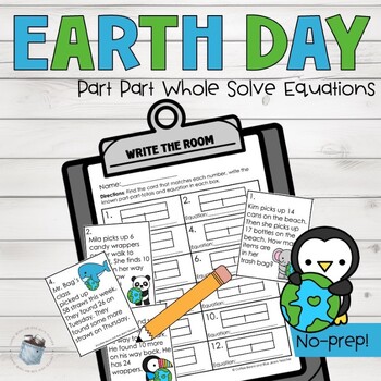 Preview of Earth Day Part Part Whole Math Write the Room Solve Equations Tape Diagram