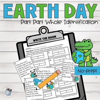 Preview of Earth Day Part Part Whole Math Write the Room Tape Diagram Bar Models