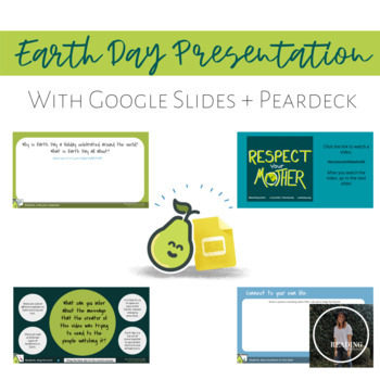 Preview of Earth Day Peardeck Presentation