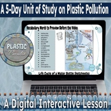 Earth Day: Plastic Pollution- One Week Unit Plan