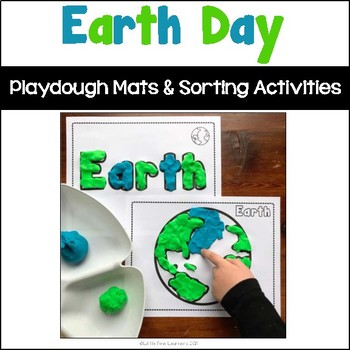 Preview of Earth Day Playdough Mats and Sorting Activities