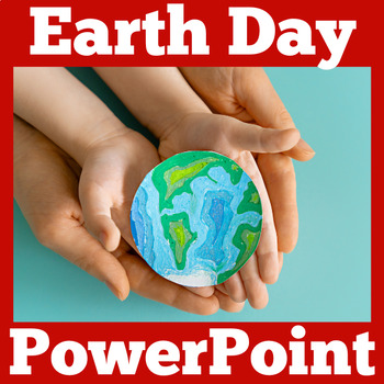 Preview of EARTH DAY Activity PowerPoint Lesson Kindergarten 1st 2nd 3rd 4th 5th Grade PPT