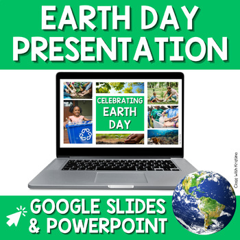 Preview of Earth Day Presentation - PowerPoint & Google Slides | Science Lesson