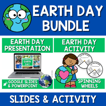 Preview of Earth Day Presentation & Spinning Wheel Activity Bundle | 1st 2nd 3rd 4th Grade